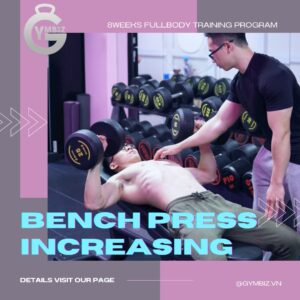 Full body: Bench Press Increasing